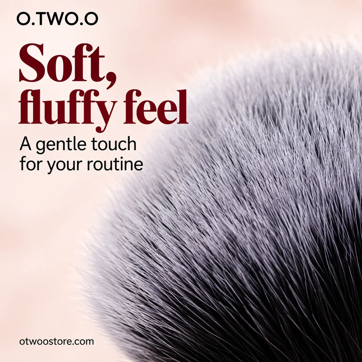 O.TWO.O Fluffy Brush